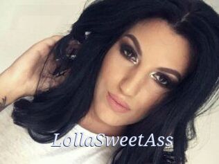 LollaSweetAss