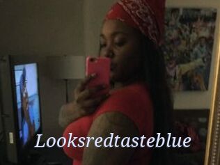 Looksredtasteblue