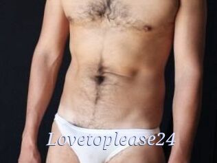 Lovetoplease24