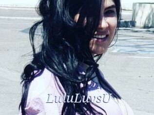 LuluLuvsU 777 Erotik Chat