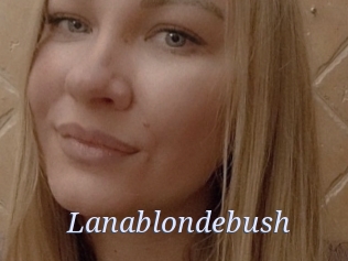 lanablondebush 777 Erotik Chat