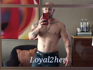 Loyal2her