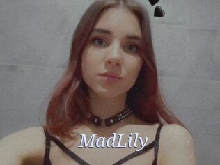 MadLily
