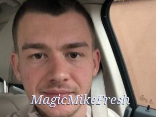MagicMikeFresh