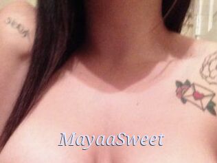 MayaaSweet