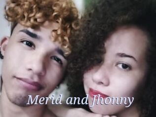 Merid_and_Jhonny