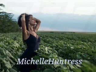 MichelleHuntress 777 Erotik Chat