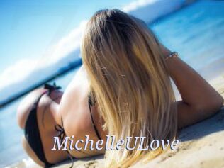 MichelleULove