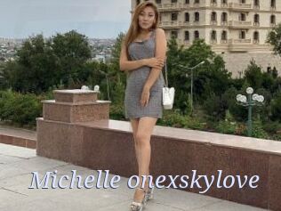 Michelle_onexskylove