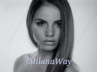 MilanaWay