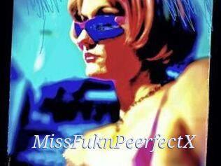 MissFuknPeerfectX