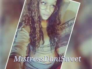 MistressDaniSweet