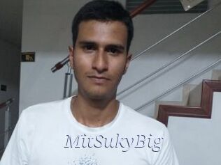 MitSukyBig