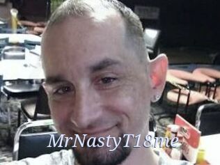 MrNastyT18me