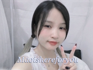 Maoishereforyou