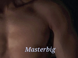 Masterbig