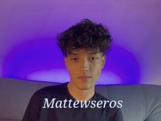 Mattewseros