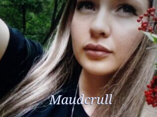 Maudcrull