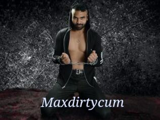 Maxdirtycum