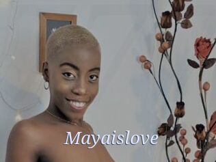 Mayaislove