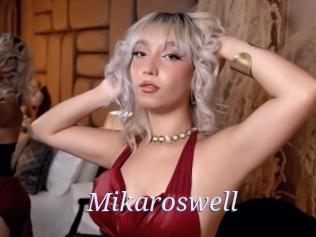 Mikaroswell