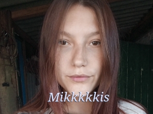 Mikkkkkis