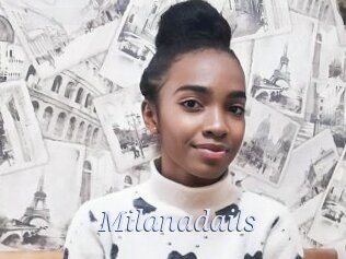 Milanadails