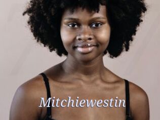 Mitchiewestin