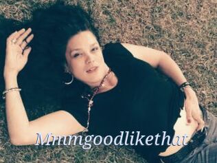 Mmmgoodlikethat