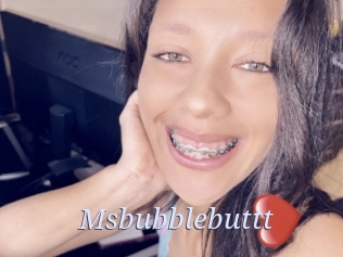 Msbubblebuttt