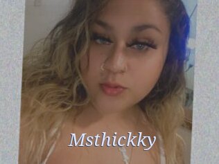 Msthickky