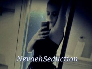 NevaehSeduction