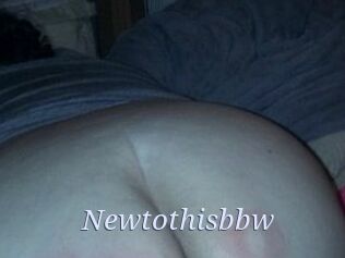 Newtothisbbw