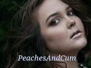PeachesAndCum