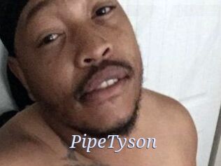 PipeTyson