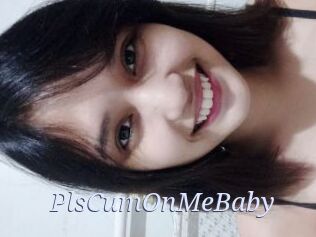 PlsCumOnMeBaby
