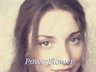 PowerFlower