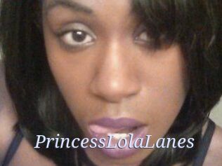 PrincessLolaLanes
