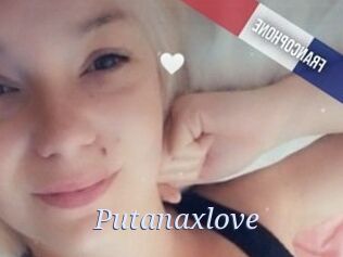 Putanaxlove