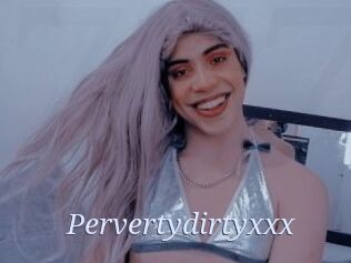 Pervertydirtyxxx