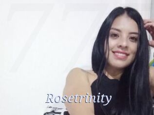Rosetrinity