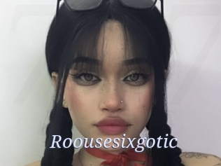 Roousesixgotic