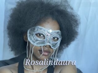 Rosalindaura