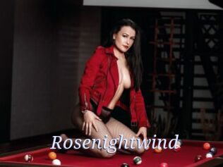 Rosenightwind