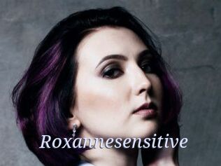 Roxannesensitive