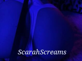 ScarahScreams