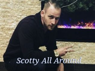 Scotty_All_Around