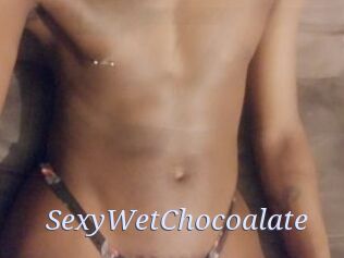 SexyWetChocoalate