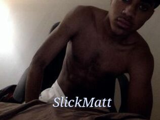 SlickMatt