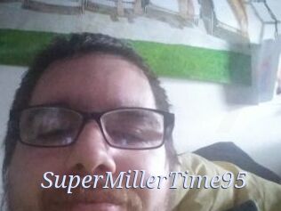 SuperMillerTime95
